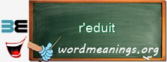WordMeaning blackboard for r'eduit
